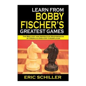 Learn from Bobby Fischer's Greatest Games 鮑比費舍爾的象棋經驗 初級和中級棋手適用