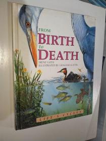 FROM BIRTH TO DEATH