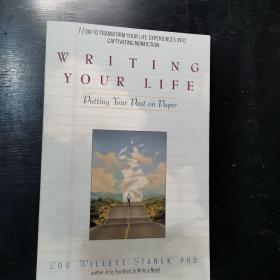 Writing Your Life: Putting Your Past on Paper