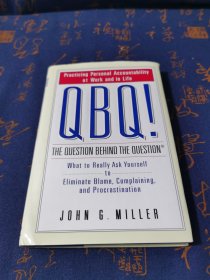 问题背后的问题QBQ! The Question behind the Question: Practicing Perso