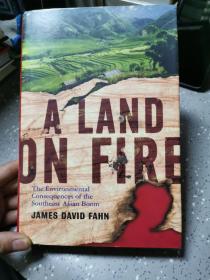 英文原版A Land on Fire: The Environmental Consequences of the Southeast Asian Boom 《着火的土地：东南亚繁荣的环境后果》