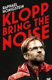 克洛普:噪音制造者 英文原版 Klopp: Bring the Noise 利物浦足球