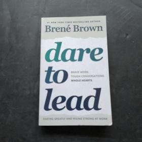 Dare to Lead: Brave Work.Tough Conversations.Whole Hearts 英文原版 布琳布朗：敢于领导 脆弱的力量 作者新书【中商原版