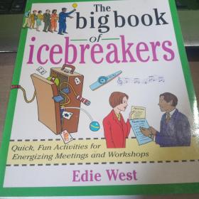 TheBigBookofIcebreakers:Quick,FunActivitiesforEnergizingMeetingsandWorkshops