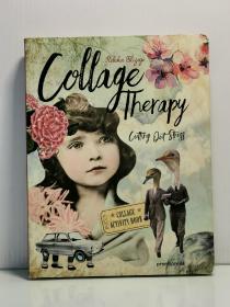 《全彩趣味拼贴画手册》    Collage Therapy Cutting Out Stress Collage Activity Book by Rebeka Elizegi（绘画）英文原版书