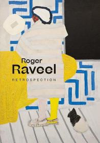 Roger Raveel: Retrospection 进口艺术 罗杰 拉威尔：回顾