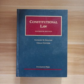 CONSTITUTIONAL LAW：Sixteenth Edition