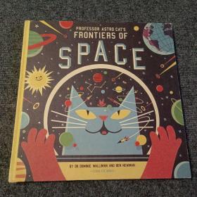 DR DOMINIC WALLIMAN AND BEN NEWMAN PROFESSOR ASTON CAT’S FRONTIERS OF SPACE【精装版】