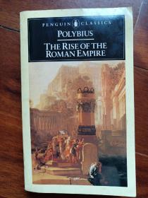 Polybius the rise of the roman empire --- 波里比阿 罗马帝国的崛起  老版企鹅平装本