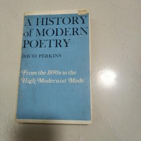 A History of Modern Poetry, Volume I: From the 1890s to the High Modernist Mode （平装）无字迹无划线
