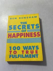 The Secrets of Happiness: 100 Ways to True Fulfilment