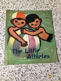 The Little Athletes小小运动员 【英文版】1979年初版彩色连环画 20开