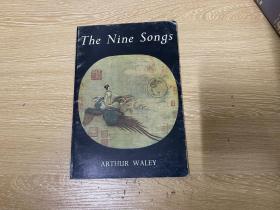 （稀見）The Nine Songs 屈原《九歌》，阿瑟·威利  英譯，第一漢學家，譯詩入選《牛津詩選》，和龐德的英譯中國詩一起影響英美現代詩壇。黃燦然：像英國的阿瑟·韋利，本身是一位比詩人還詩人的詩人，但不寫詩，好像除了很早的時候寫過幾首。中國詩在當今世界上的地位主要是由他奠定的，白居易聞名世界也主要是他的功勞。