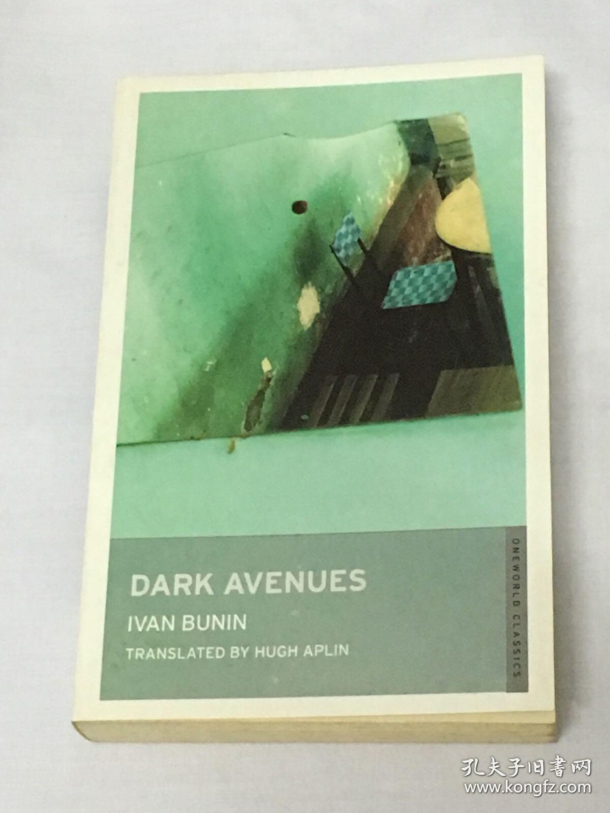 【英文原版】Ivan Bunin: Dark Avenues 布宁/蒲宁：幽暗的林荫道