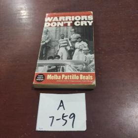 Warriors Don't Cry：A Searing Memoir of the Battle to Integrate Little Rock's Central High