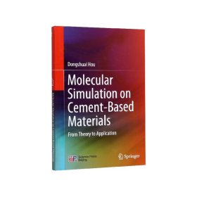 MolecularSimulationonCement-BasedMaterials(精) 9787030625908