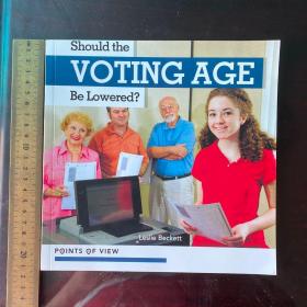 Should be voting age be lowered point of view 英文原版铜版纸