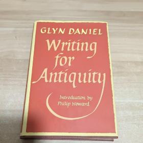 GLYN DANIEL  Writing  for Antiquity【精装】