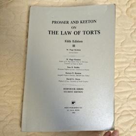 PROSSER AND KEETON ON THE LAW OF TORTS