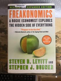 怪诞经济学：无赖经济学家的明察秋毫Freakonomics：A Rogue Economist Explores the Hidden Side of Everything（英文原版《魔鬼经济学》，精装初版毛边本
