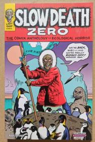 英文漫画Slow Death Zero: The Comix Anthology of Ecological Horror