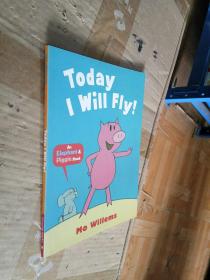 Elephant & Piggie: Today I Will Fly (by Mo Willems) 小象小猪系列：我要飞