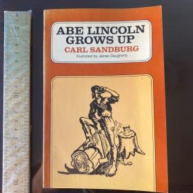 Abe Lincoln grows up a life biography 英文原版 大量插图