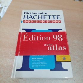 Dictionnaire Hachette encyclopédique《阿歇特百科全书词典》