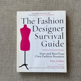 The Fashion Designer Survival Guide, Revised and Expanded Edition: Start and Run Your Own Fashion Business《时装设计师生存指南，修订版和扩展版:开始和经营自己的时装业》