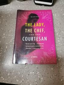 英文原版The Lady，The Chef ，and the Courtesan贵妇，厨师和歌姬