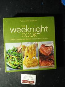 The weeknight cook:Fresh & simple recipes for good food everyday(精装)