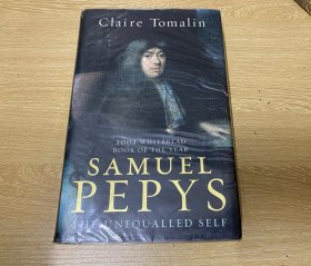 挺厚，重约1公斤）Samuel Pepys：The Unequalled Self    《佩皮斯传:无双的自我》，精装大32开。董桥：去年写出《Samuel Pepys: The Unequalled Self》的Claire Tomalin跟写悬疑小说《Spies》的丈夫Michael Frayn是英国享大名的文史夫妻。老太太整天埋头在家的书报堆中看书著书… 那部佩皮斯评传年初得了书籍奖