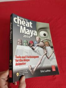 How to Cheat in Maya 2010: Tools and Techn...   （16开 ）    【详见图】