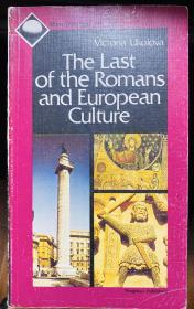 The last of Romans and European culture History of Rome Roman empire 英文原版