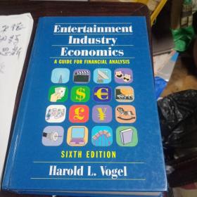 ENTERTAINMENT INDUSTRY ECONOMICS: A GUIDE FOR FINANCIAL ANALYSIS（第6版，16开硬精装，一厚册）
