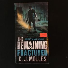 THE REMAINING FRACTURED