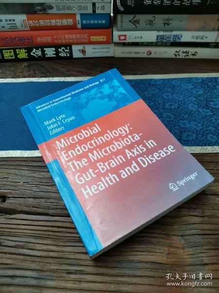 Microbial Endocrinology: The Microbiota-Gut-Brain Axis in Health and Disease(微生物内分泌学）