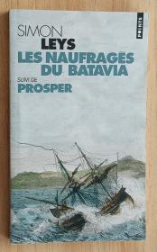 法文书 Les Naufragés du Batavia: suivi de Prosper  de Simon Leys (Auteur)