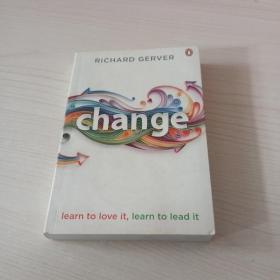Change: Learn to Love It, Learn to Lead It