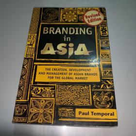 Branding in Asia: The Creation Development and Management of Asian Brands for the Global Market