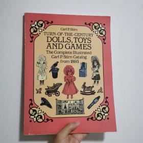 Turn-of-the-Century Dolls, Toys and Games: The Complete Illustrated Carl P. Stirn Catalog from 1893