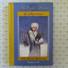 The Royal Diaries
The Great Journey  Catherine 英语进口原版书三面刷金