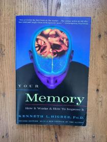 Your Memory : How It Works and How to Improve It《如何高效记忆》[美] 肯尼思·希格比（Kenneth L.Higbee） 【英文原版】
