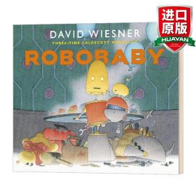 英文原版 Robobaby 机器宝宝 大卫威斯纳凯迪克大奖绘本 David Wiesner 英文版 进口英语原版书籍