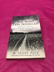 The Road Less Travelled：A New Psychology of Love, Traditional Values and Spiritual Growth (Classic Edition)