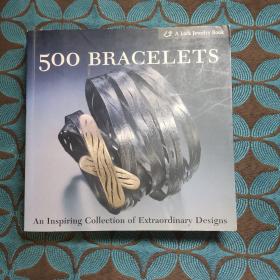 500 Bracelets: An Inspiring Collection of Extraordinary Designs个手镯 手链 珠宝首饰设计