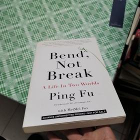 Bend not break