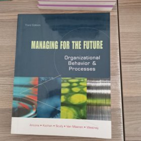 Managing For The Future Organizational Behavior and Processes