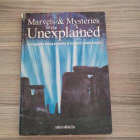 Marvels&Mysteries of the Unexplained:An Imagination-Defying Exploration of our World's Strangest Secrets