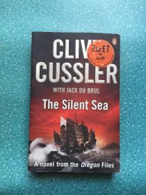 The Silent Sea: A Novel of the Oregon Files. Clive Cussler with Jack Du Brul. Clive Cussler